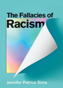 Jenn Sims on the Fallacies of Racism